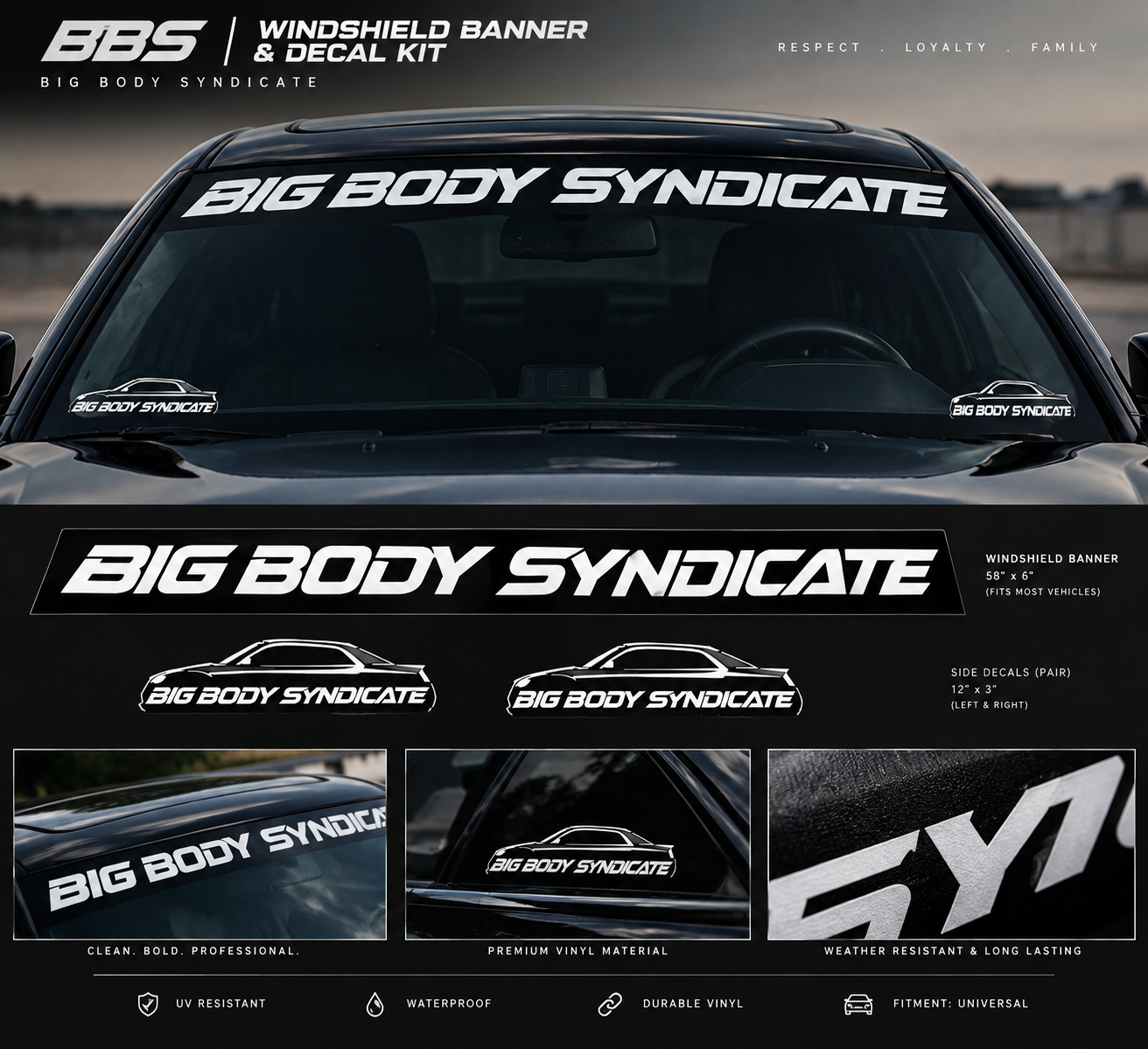Big Body Syndicate windshield banner representing club respect